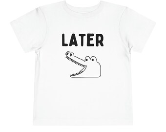 Kleinkind Kurzarm T-Shirt, Später Gator Kleinkind Shirt