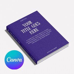 Puede incluir: Maqueta de portada de libro púrpura con el texto "YOUR TITLE GOES HERE" y "SUBTITLE" en blanco. El texto "A COMPLETE "PRINT REPLICA" (FIXED) LAYOUT BOOK CANVA TEMPLATE FOR KDP (KINDLE DIRECT PUBLISHING). SUITABLE FOR DIGITAL OR PRINT BOOKS" también está en blanco. El nombre del autor está en la parte inferior de la portada.