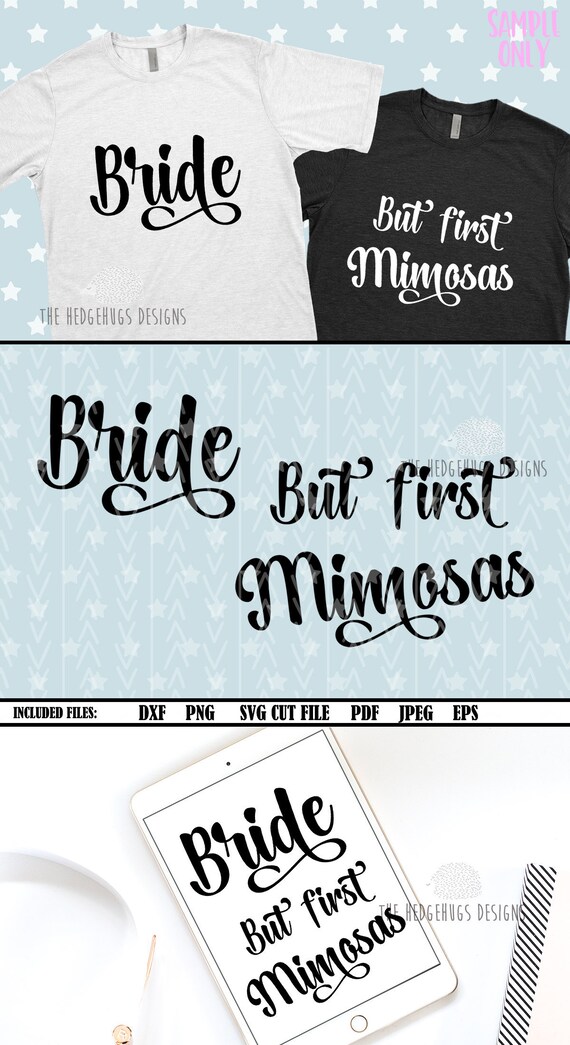 Download Wedding Svg Bride Svg Mimosas Bachelorette Party Wedding T Etsy