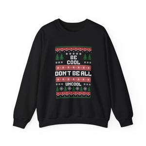 Suéter navideño de Luann de RHONY, sudadera "No seas tan poco cool"