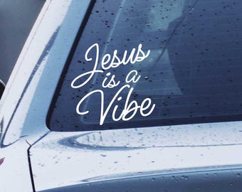 Jesus is a Vibe Sticker Decal - Jesus Decal - Jesus is a Vibe Decal Bumper Sticker - Religious Vinyl Decal - Jesus Sticker Vinyl Car Decals