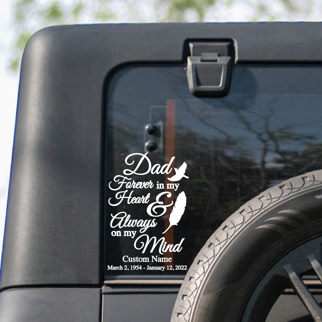 CUSTOM Dad Forever in My Heart Decal Custom Memorial Decal Personalized