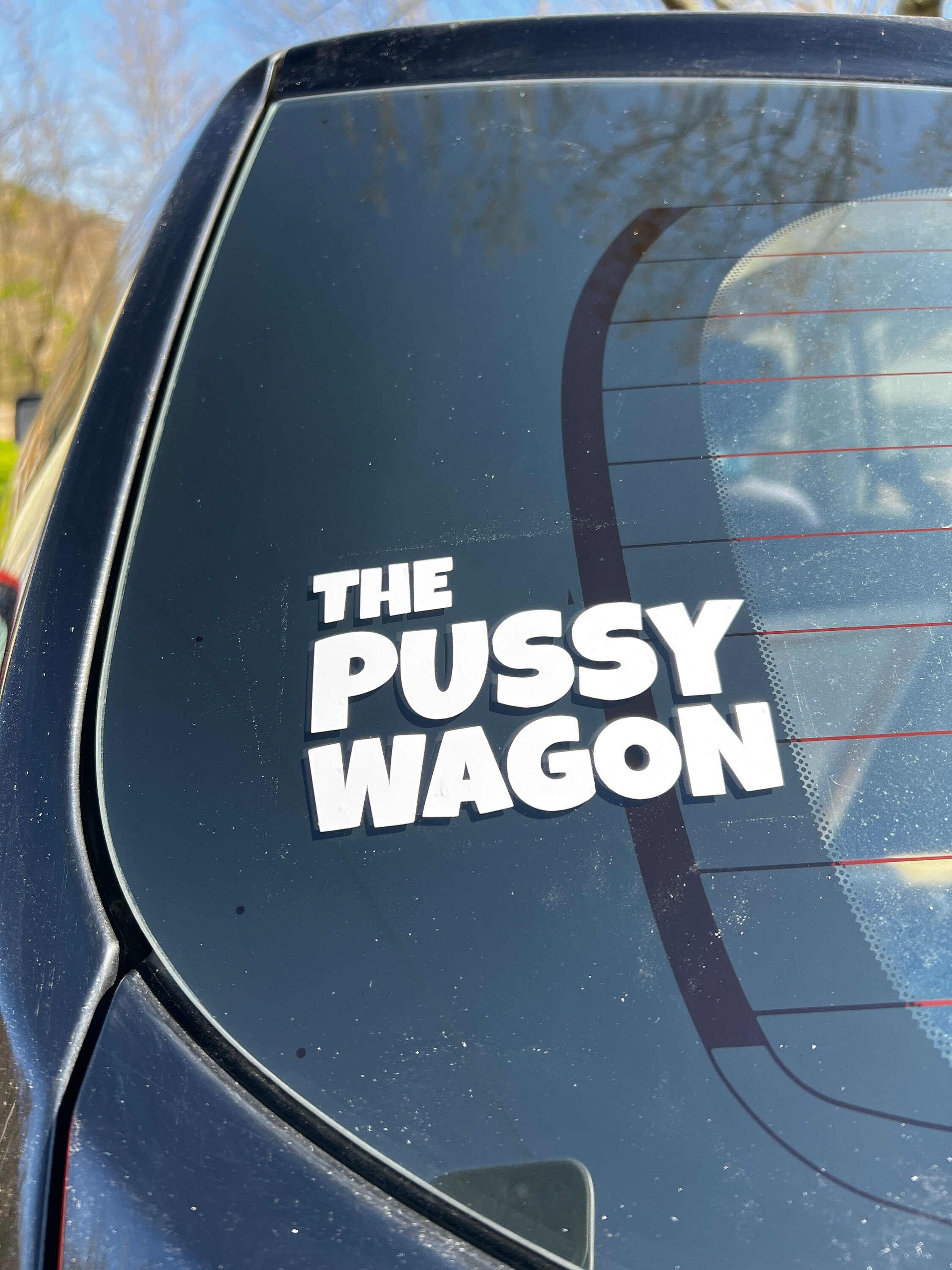 Pussy Wagon Sticker Pussy Wagon Car Decal The Pussy Wagon Etsy
