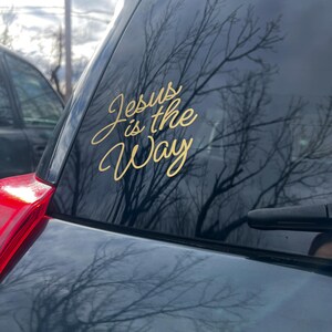 Jesus is the Way Sticker Decal - Jesus Decal - Jesus is the Way Decal Bumper Sticker - Religious Vinyl Decal - Jesus Sticker Vinyl Car Decal image 6