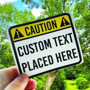 CUSTOM Caution Decal Sticker - Caution Sticker - Personalized Caution Vinyl Sticker - Caution Labels -Custom Text Caution Label Vinyl Decal