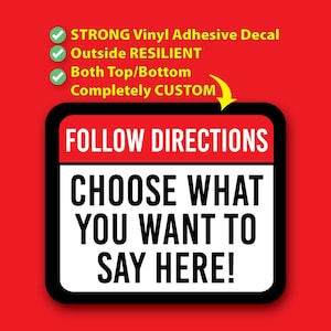 CUSTOM Follow Directions Decal Sticker - Directions Sticker - Custom Instructions Sticker - Sticker for Garbage Can - Decal for Trash Can