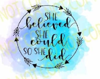 She believed she could so she did svg | SVG Design | sublimation designs | PNG file | PNG Designs | inspirational