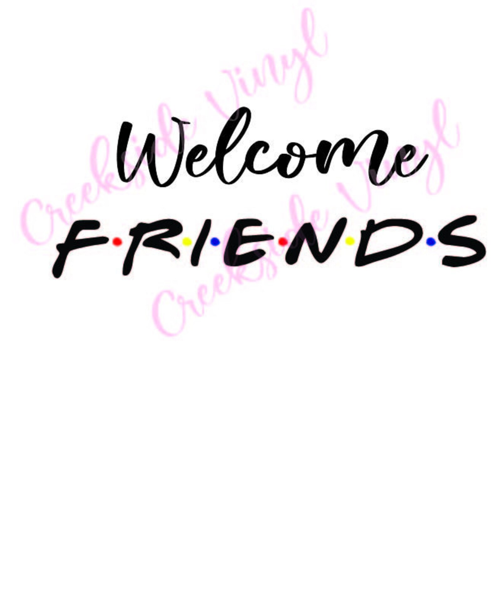 Free Free Welcome Friends Svg 155 SVG PNG EPS DXF File