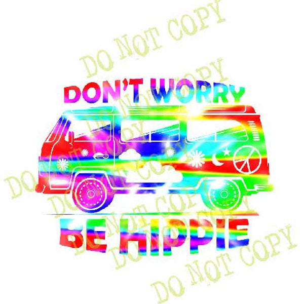 Dont Worry Be Hippie Shirt, Hippie Shirt, Dont Worry Shirt, Camping Hippie Shirt, Peace Love Shirt, Caravan Shirt