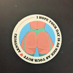Lil snow cake  « I hope your day is as nice as your Butt » ( Coaster,dessous de verre ,Brazil, butt , Wine, Beer, Rhum, whisky,bars)