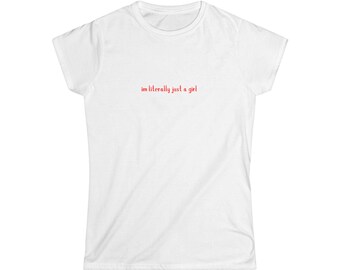 Literally Just A Girl baby tee