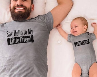 Say Hello To My Little Friend - Daddy and Me Matching T-Shirt/ baby bodysuit / toddler tees - father and son tees