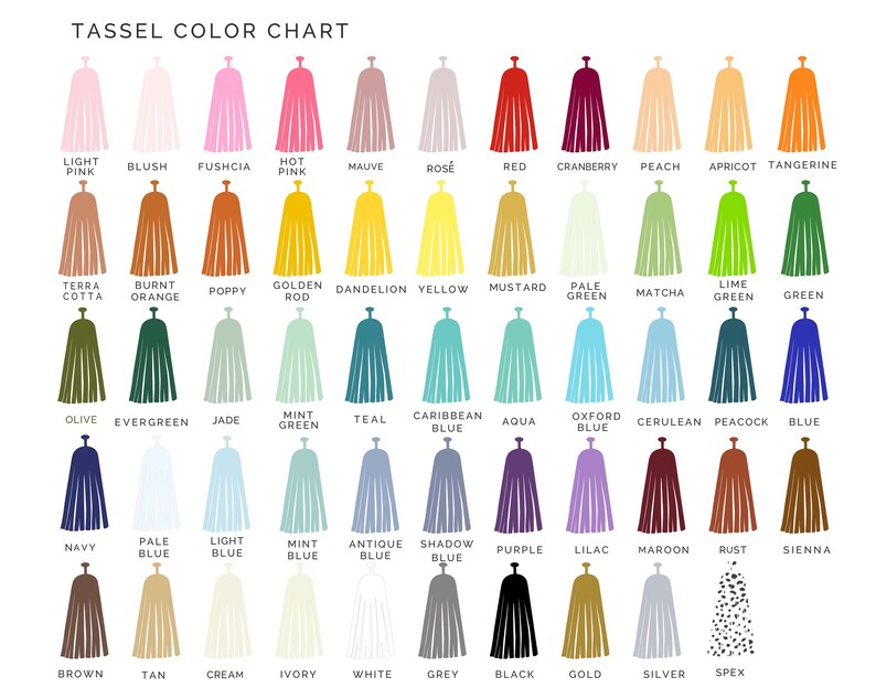 May include: A color chart with 40 different tassel colors. The colors are arranged in rows and columns, with each color labeled with its name. The colors include light pink, blush, fuchsia, hot pink, mauve, rose, red, cranberry, peach, apricot, tangerine, terra cotta, burnt orange, poppy, golden rod, dandelion, yellow, mustard, pale green, matcha, lime green, green, olive, evergreen, jade, mint green, teal, caribbean blue, aqua, oxford blue, cerulean, peacock blue, blue, navy, pale blue, light blue, mint blue, antique blue, shadow blue, purple, lilac, maroon, rust, sienna, brown, tan, cream, ivory, white, grey, black, gold, silver, and spex.