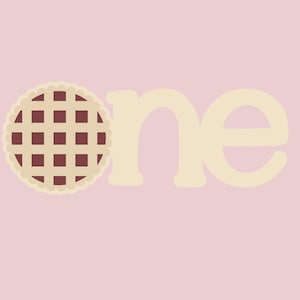 May include: A pink background with the word "one" in a cream color. The letter "o" is replaced with a brown pie with a lattice crust.