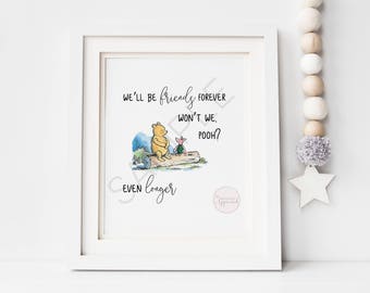 Winnie the Pooh Quote Digital Print – We'll Be Friends Forever – Nursery Wall Art, Printable Decor, Party Download, Instant Print