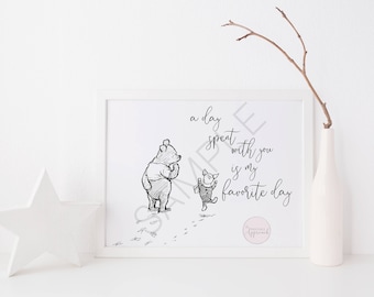 A Day Spent With You Is My Favorite Day | Classic Winnie the Pooh Printable | Landscape Quote Images Piglet | Classic Pooh Nursery Decor
