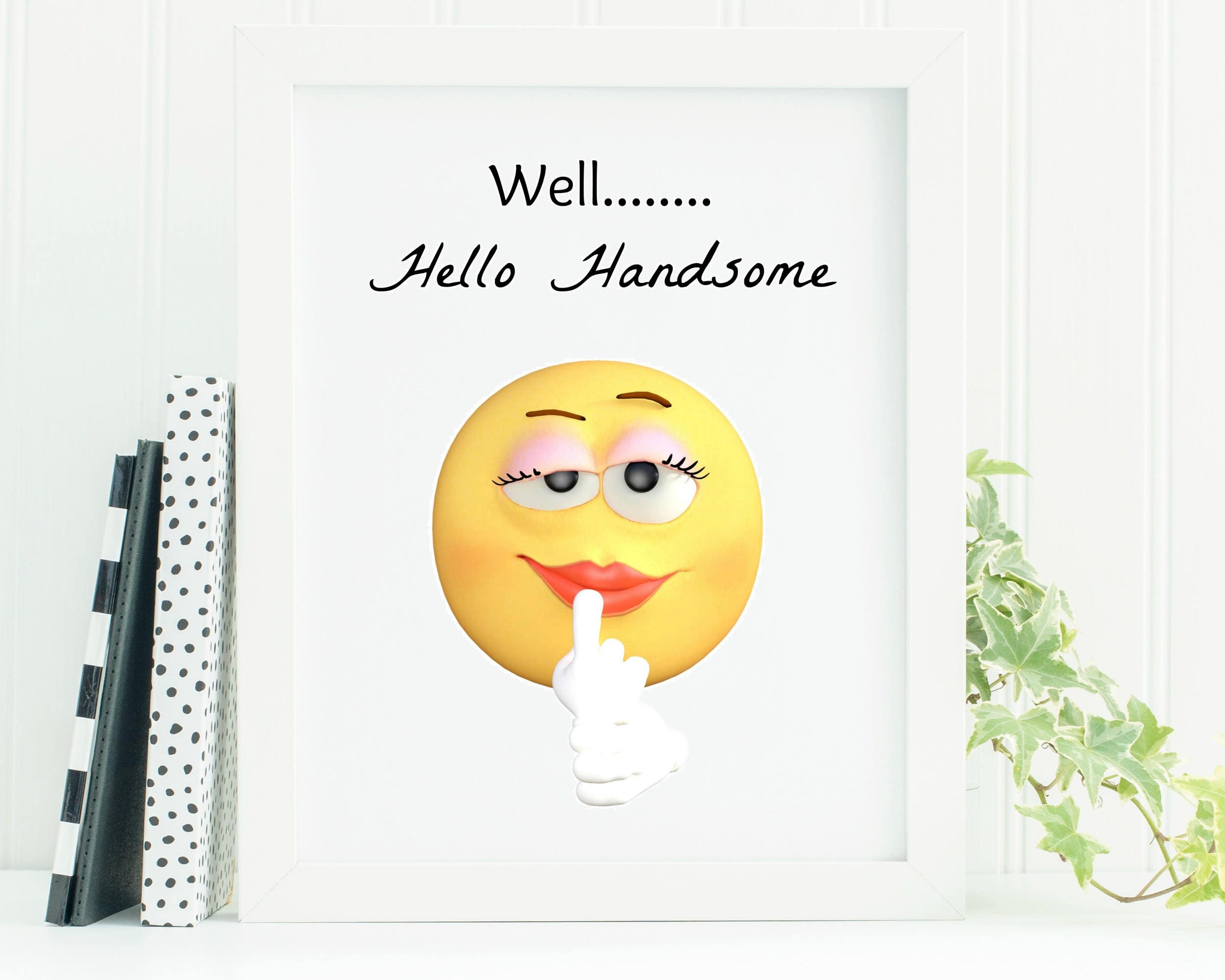 Funny Printable Emoji Art Digital Download Hello Handsome - Etsy