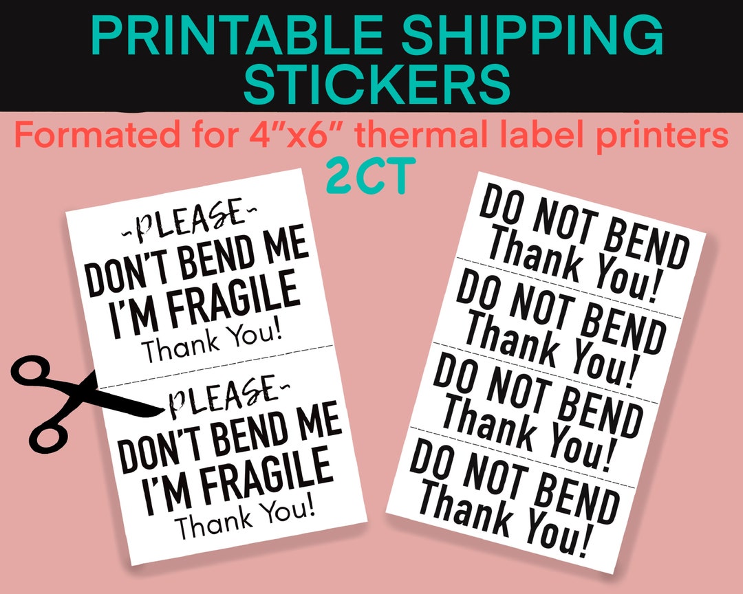 Printable Shipping Stickers for Thermal Label Printers, Do Not Bend ...