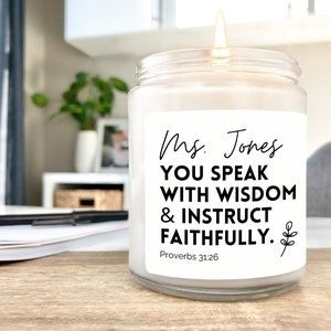 Proverbs 31:26 Teacher Gift Candle | She Speaks with Wisdom Christian Teacher Appreciation Gift | 8 oz Personalized Teacher Christian Candle