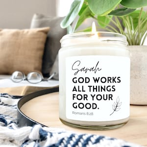 Romans 8:28 Scripture Candle for Her | In All Things God Works for Good Custom Soy Candle for Women | 8 oz Christian Candle with Verse