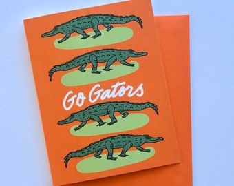 Go Gators - Greeting Card 4.25 x 5.5, Alligator, Greeting Cards, Florida Gators, Univerity of Florida Sports, UF Alumni, Gator Nation