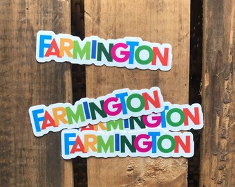 FARMINGTON sticker 4.5” x 1” vinyl sticker, Farmington colorful stickers, Michigan love stickers