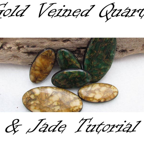 Faux Gold Veined Quartz & Jade Video Tutorial