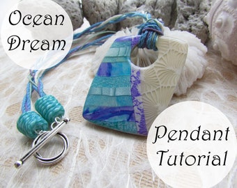 Ocean Dream Polymer Clay Pendant Video Tutorial