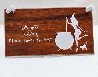 A Good Witch, Hanging Timber Sign, Halloween Décor, Custom Design Your Sign, Pagan Wicca Halloween Décor, White Decal Script on Merbau