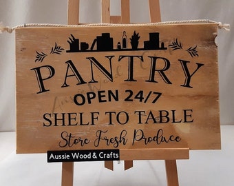 Pantry, open 24/7 from the shelf to the table, Pantry Sign, Sign for pantry door or wall