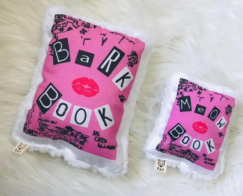 Bark Book or Meow Book Mean Girls Dog or Cat toy image 1