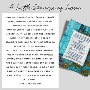 May include: A blue and white patchwork quilt square with a handwritten message about love and comfort. The text reads "A Little Square of Love" and includes a quote about finding light in the darkness.