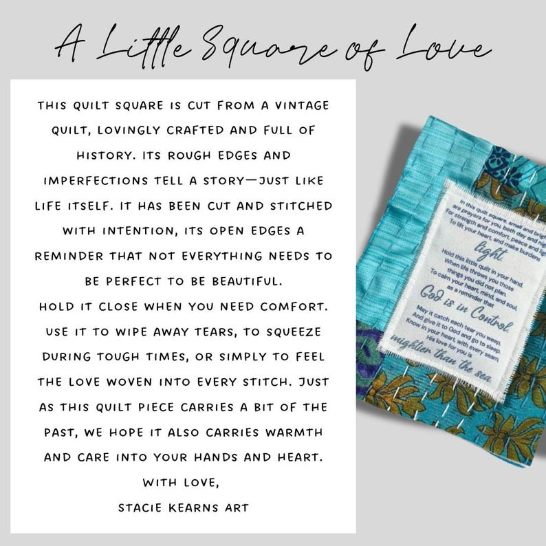 May include: A blue and white patchwork quilt square with a handwritten message about love and comfort. The text reads "A Little Square of Love" and includes a quote about finding light in the darkness.