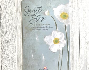 Grief Journal –Compassion, Reflection & Gentle Healing –Guided Grief Workbook – Sympathy Gift for Grieving Friend -Loss of Loved One