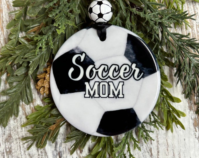 Soccer Mom Christmas Ornament, Soccer Life, Soccer team Mom Christmas gift, Sports Ornament, Christmas ornament, Holiday ornament