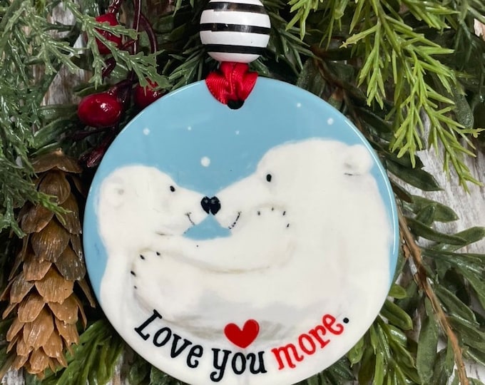 Love You More Polar Bear Ornament, Polar Bear Painting, Christmas gift, Holiday gift, Joyful ornament