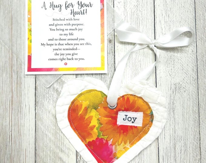 A Hug for Your Heart – Joy Gift | Handmade Fabric Heart Ornament | Encouragement Gift | Thinking of You Gift