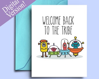 Printable Alien Welcome Home Cards - Welcome Back Dad Greeting Cards - Funny Welcome Cards for friends - Back from sick leave card - Sci-fi