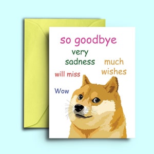 Doge Meme Abschiedskarte - Lustige Abschiedskarte für Hundeliebhaber, Meme Liebhaber, Shiba Inu Karte - Kollegen, Bester Freund Abschiedskarte