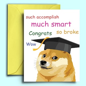 Tarjeta de graduación con meme divertido de Doge para graduados de la escuela secundaria, la universidad y la universidad: tarjetas de felicitación geniales para hermana, hermano, sobrino y sobrina
