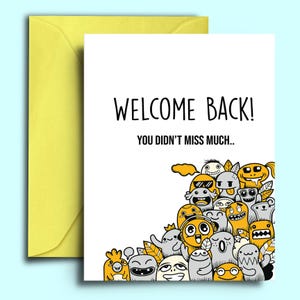 Carte de bienvenue pour enseignants, étudiants, papa soldat, collègues - Carte de retour à l'école et au travail - Carte vierge A5 - Vous n'avez pas manqué grand chose