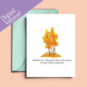 Printable Christian Sympathy Card, Biblical Condolence Message, Matthew 5:4 Blessed are those who mourn, for they will be comforted  A5 Card