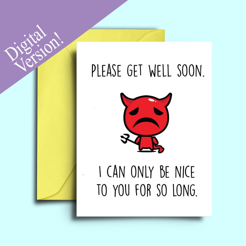 Printable Funny Sarcastic Get Well Soon Card for Best Friend | Etsy