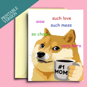 Cartão engraçado para imprimir do Dia das Mães para uma mãe que ama memes, mãe de cachorro, dona de Shiba Inu - Cartão feliz do Dia das Mães