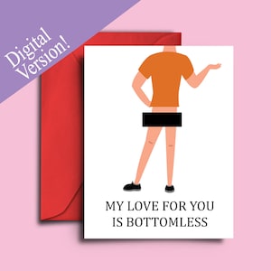 Lustige Jubiläumskarte zum Ausdrucken - My Love for You is Bottomless - Lustige Liebeskarte für Frau, Freundin, schwuler Partner - A5 Blanko Karte