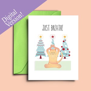 Just Breathe Carte de vœux de Noël pour professeur de yoga, instructeur imprimable, impression numérique - Zen Pose Holiday Destress Card à imprimer à la maison