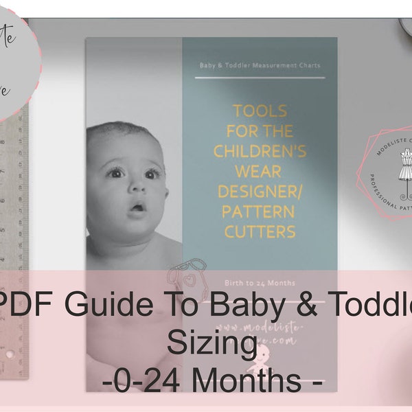 Baby & Toddler Measurement Charts and Size Band Guidance For Designers of Children's Wear 0- 24 Months - Both Inches and CM - Newly Updated!