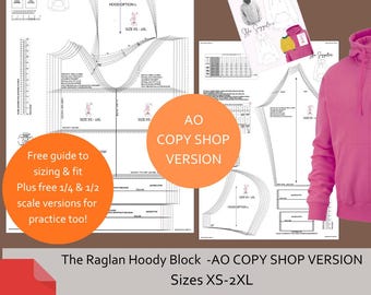 Raglan Hoody Basic Block - Sloper - (2 x A0 Sheets) Copy Shop Version -Free 1/4 & 1/2 Scales too and Guide! 2 Hood Options - XS - 2XL