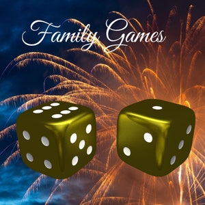 Könnte beinhalten: Zwei goldene Würfel mit weißen Punkten vor dem Hintergrund eines Feuerwerks und eines dunkelblauen Himmels. Die Worte "Family Games" sind in weißer Schrift über den Würfeln geschrieben. Dieses Bild eignet sich für Familienspiele.