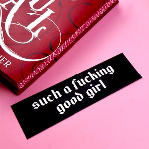 Such a Good Girl Bookmark | Bookish Gift | Dark Romance Reader | Kindle Smut Dirty Books | Book Club | STFUATTDLAGG | BookTok  Bookstagram